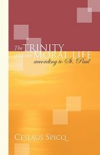 Trinity and Our Moral Life According to St. Paul