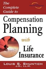 Complete Guide to Compensation Planning with Life Insurance