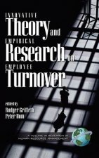 Innovative Theory and Empirical Research on Employee Turnover