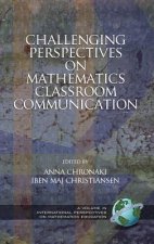 Challenging Perspectives on Mathematics Classroom Communication