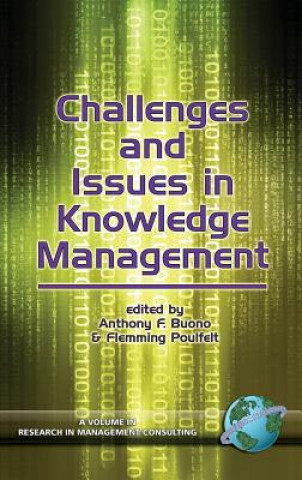 Challenges and Issues in Knowledge Management