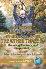 Optimizing Student Success In School With The Three Rs: Reasoning, Resilience, And Responsibility (Research In Educational Productivity)