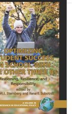 Optimizing Student Success In School With The Three Rs: Reasoning, Resilience, And Responsibility (Research In Educational Productivity)