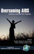 Overcoming Aids: Lessons Learned From Uganda