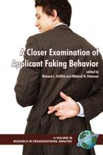 Closer Examination of Applicant Faking Behavior v. 1