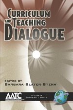 Curriculum and Teaching Dialogue v. 9, Pt. 1 & 2