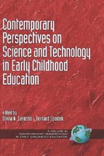 Contemporary Perspectives on Science and Technology in Early Childhood Education