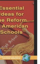 Essential Ideas for the Reform of American Schools