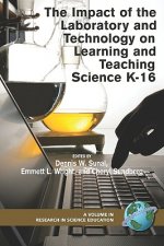 Impact of the Laboratory and Technology on K-16 Science Learning and Teaching