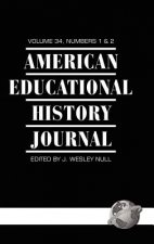 American Educational History Journal v.34, Number 1 & 2