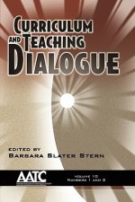 Curriculum and Teaching Dialogue v. 10, issues 1 & 2