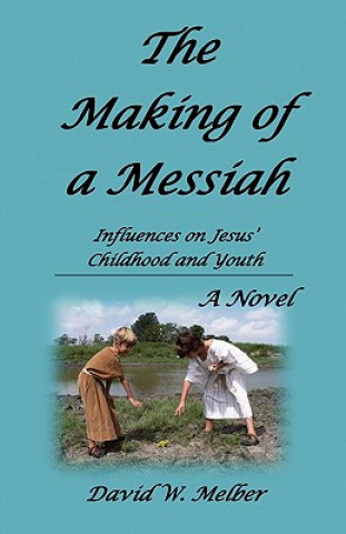 Making of a Messiah