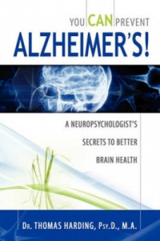You Can Prevent Alzheimer's!