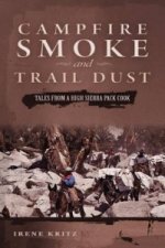 Campfire Smoke and Trail Dust