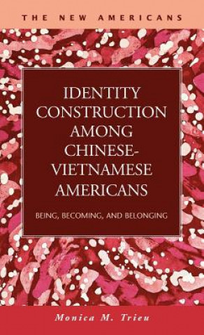 Identity Construction Among Chinese-Vietnamese Americans