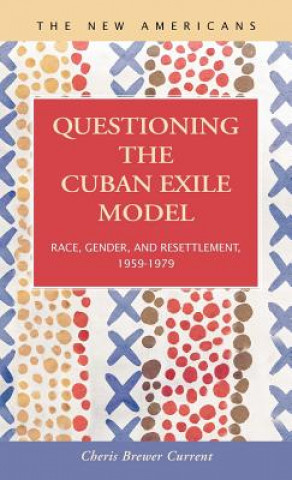 Questioning the Cuban Exile Model