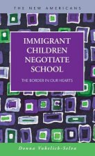 Immigrant Children Negotiate School