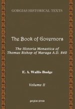 Book of Governors: The Historia Monastica of Thomas of Marga AD 840 (Vol 2)