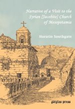 Narrative of a Visit to the Syrian [Jacobite] Church of Mesopotamia
