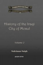 History of the Iraqi City of Mosul (vol 1)