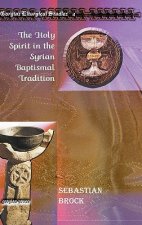 Holy Spirit in the Syrian Baptismal Tradition