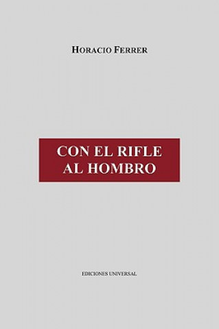 Con El Rifle Al Hombro