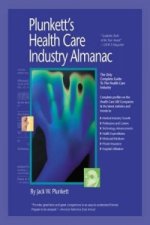 Plunkett's Health Care Industry Almanac 2010