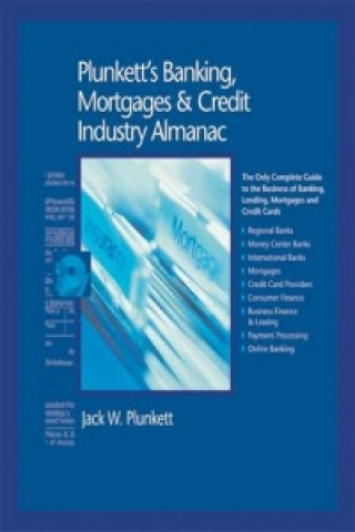 Plunkett's Banking, Mortgages & Credit Industry Almanac 2010