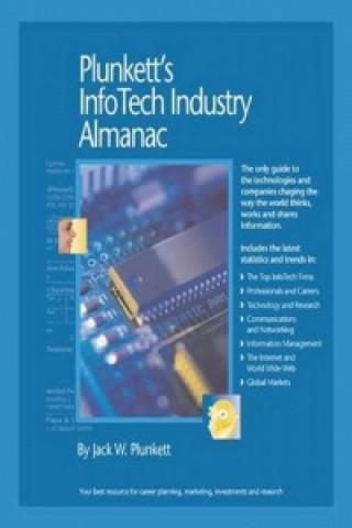 Plunkett's InfoTech Industry Almanac 2010