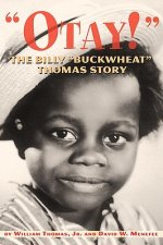 Otay! - The Billy Buckwheat Thomas Story