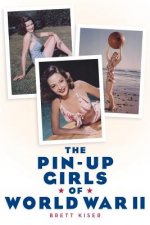 Pin-Up Girls of World War II
