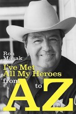 I've Met All My Heroes from A to Z