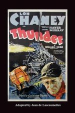 Thunder - Starring Lon Chaney