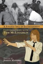 Strange Idea of Entertainment