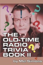 Old-Time Radio Trivia Book II