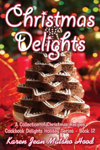 Christmas Delights Cookbook