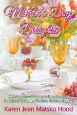 Mother's Day Delights Cookbook