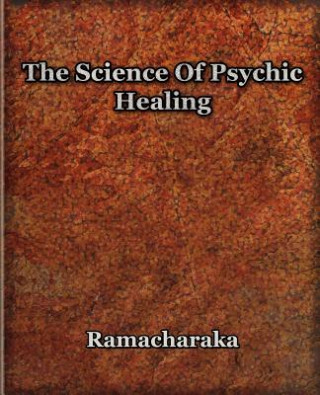 Science Of Psychic Healing