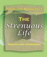 Strenuous Life (1900)