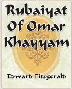 Rubaiyat Of Omar Khayyam of Naishapur - 1889