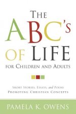 ABC's of Life for Children and Adults