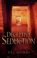 Deceptive Seduction