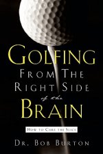 Golfing From the Right Side of the Brain