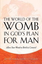 World of the Womb in God's Plan for Man