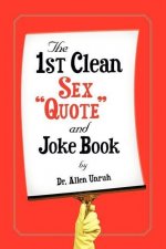 1st Clean Sex Quote and Joke Book