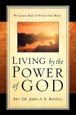 Living By the Power of God