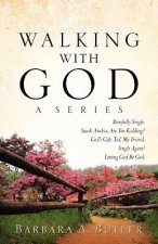 Walking with God, a Series
