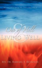 Out Of Hell & Living Well