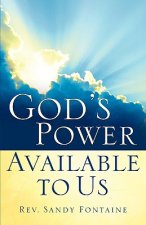 God's Power Available To Us