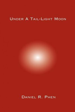 Under A Tail-Light Moon